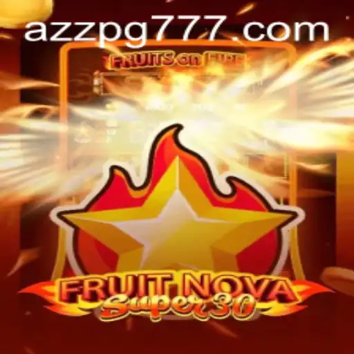 Explorando FruitrNovaSupe30: Uma Aventura de Jogo Seguindo a AZZPG.COM